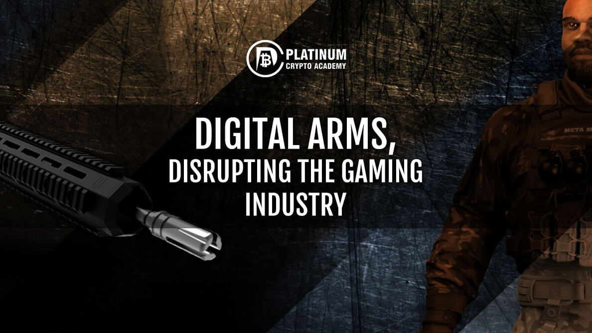 DIGITAL-ARMS,-DISRUPTING-THE-GAMING-INDUSTRY