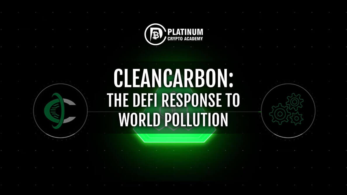 CleanCarbon: The DeFi Response to World Pollution