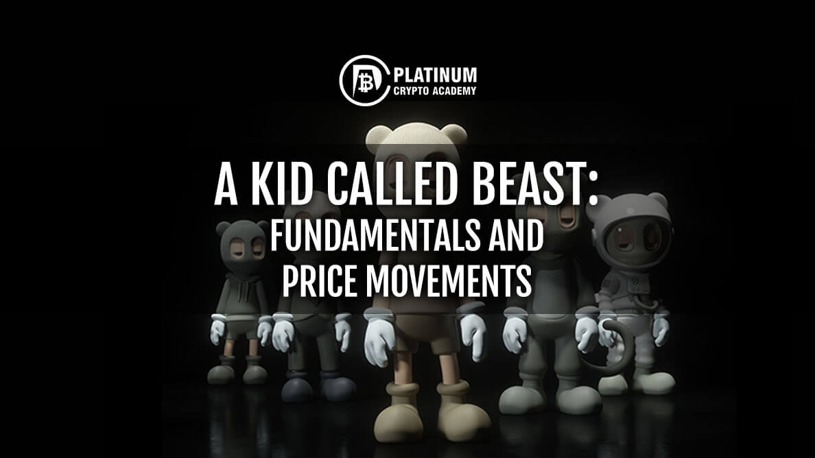 A KID called Beast: Fundamentals and price movements