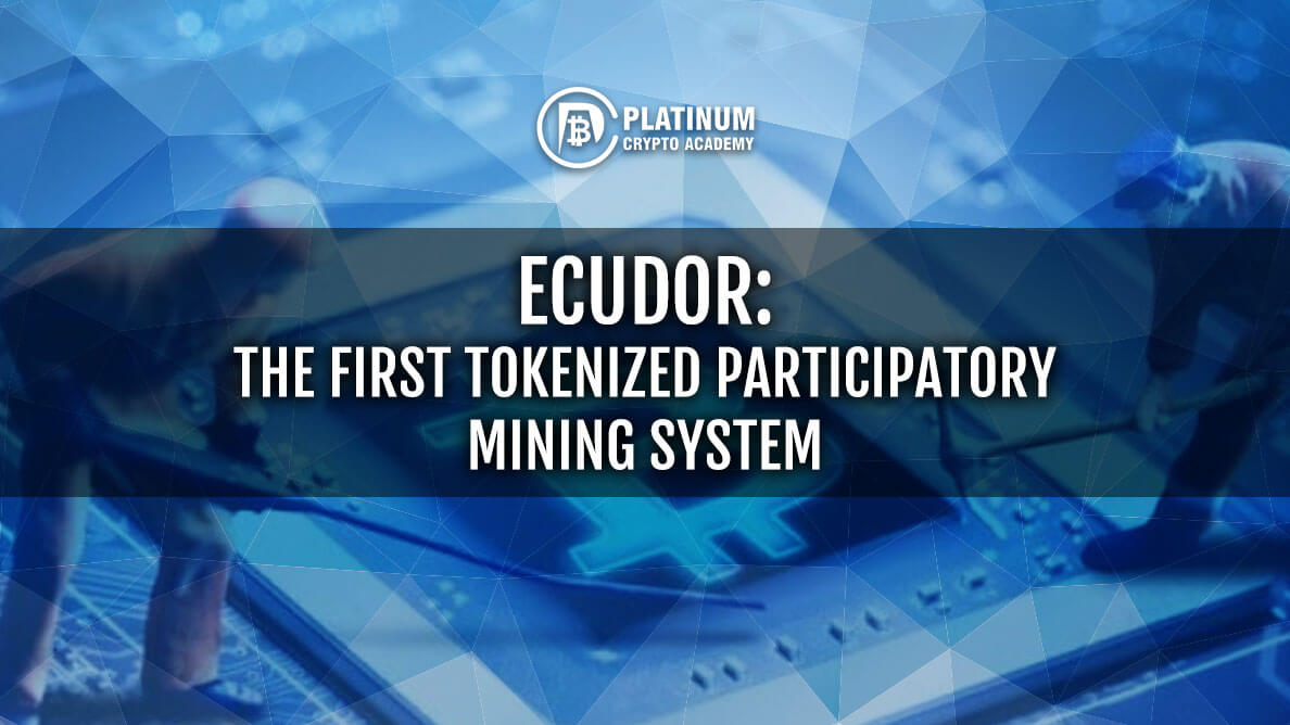 Ecudor: The First Tokenized Participatory Mining System